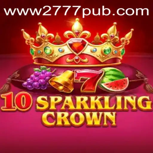 Exploring 10SparklingCrown: A Dazzling Journey in 777pub